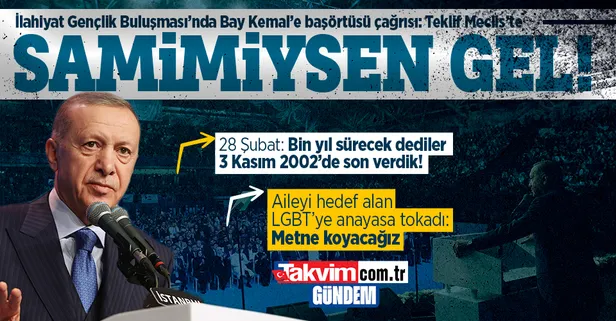 Başkan Erdoğan'dan Uluslararası İlahiyat Gençlik Buluşması ve İlahiyat Yıldızları Ödül Töreni'nde önemli açıklamalar