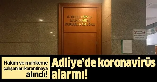 İstanbul Adliyesi’nde koronavirüs alarmı!