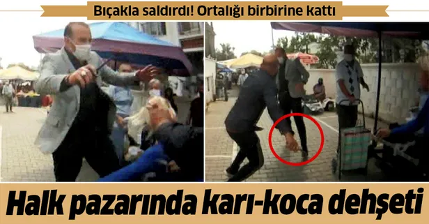 Halk pazarında karı-koca dehşeti! Bıçakla saldırdılar