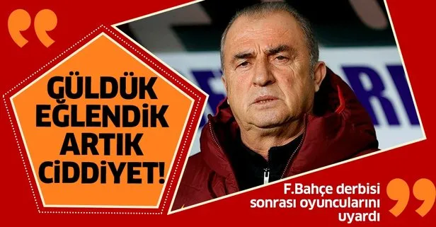 Güldük eğlendik artık ciddiyet