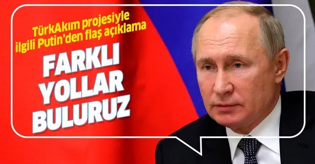 Putin’den Bulgaristan’a TürkAkım inşaatını yavaşlatıyorlar tepkisi