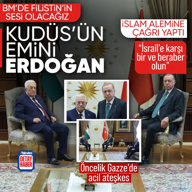 Başkan Erdoğan BM Zirvesi öncesi Abbası kabul etti! Öncelik Gazzede acil ateşkes... İslam dünyası İsraile karşı bir ve beraber olmalı