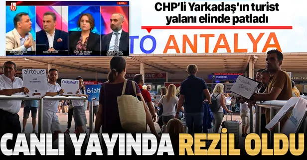 CHP'li Barış Yarkadaş canlı yayında rezil oldu: Turist yalanı elinde patladı