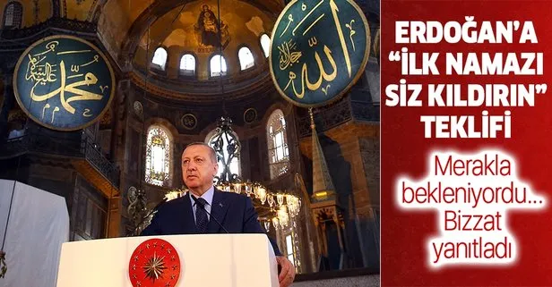 Ayasofya'da Cuma namazını sizin kıldırmanızı istiyoruz