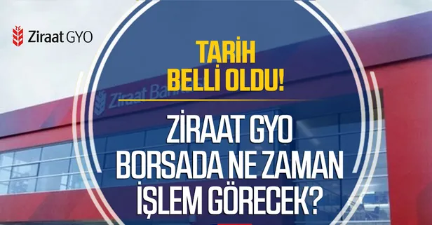 Ziraat GYO hisse borsada ne zaman işlem görecek? | Ziraat GYO hisse halka arz sonuçları açıklandı mı? Tarih belli oldu!
