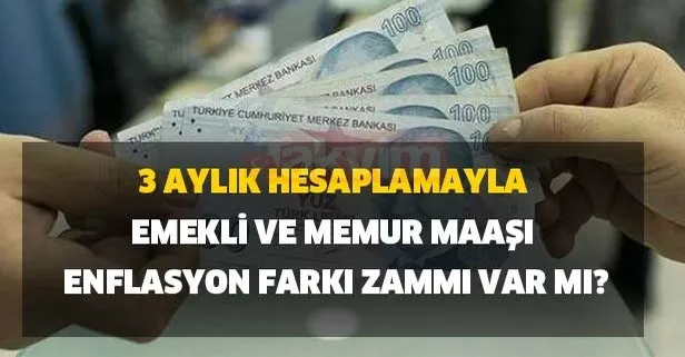 Memurlara SGK-SSK ve Bağkur’lu emeklilere Eylül ayı enflasyon maaş farkı... Memur emekli Ocak 2021 maaş zammı...
