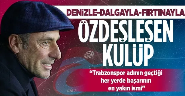 Bordo-Mavililer’in hocası Abdullah Avcı: Trabzonspor denizle, dalgayla, fırtınayla özdeşleşen bir kulüp