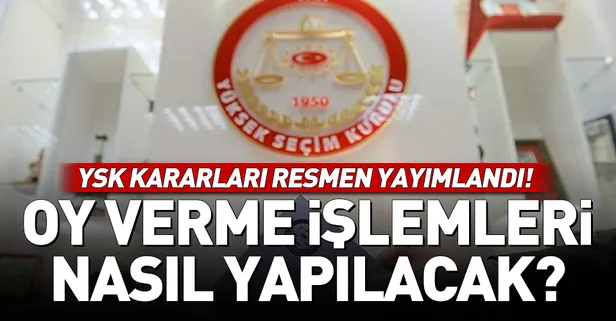 YSK kararları Resmi Gazete'de yayımlandı