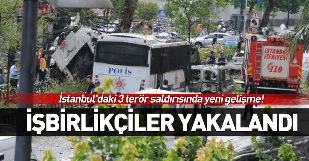 İstanbul'daki 3 terör saldırısında yeni gelişme! İşbirlikçiler yakalandı