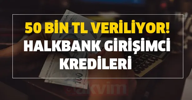 Halkbank genç, cesur, mucit girişimci kredisi ve hibe başvuru şartları... 50 bin TL Halkbank girişimci kredileri müjdesi!