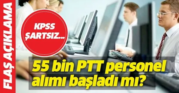 PTT 2019/1 KPSS şartsız personel alımları için araştırmalar devam ediyor