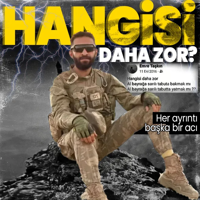 Şehit olursam bunu paylaşın demişti! Malatyalı şehidimiz Emre Taşkının 2016 yılında yürek yakan paylaşımı ortaya çıktı: Hangisi daha zor
