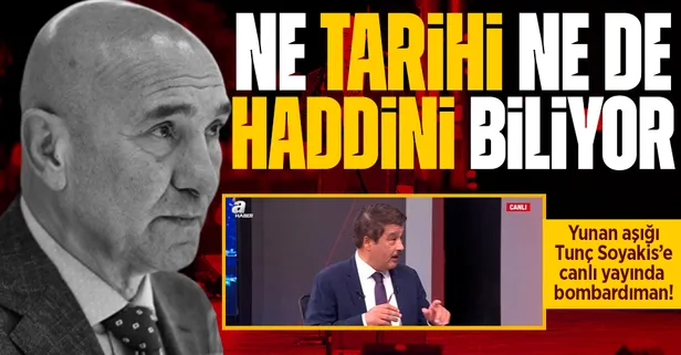 Osmanlı hakkında hadsiz söylemlerde bulunan Tunç Soyer'e canlı yayında bombardıman! 'Haddini bileceksin'