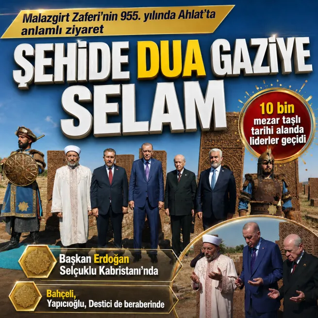 Başkan Erdoğan ve Bahçeli Ahlatta Selçuklu Kabristanında... Şehide dua gaziye selam