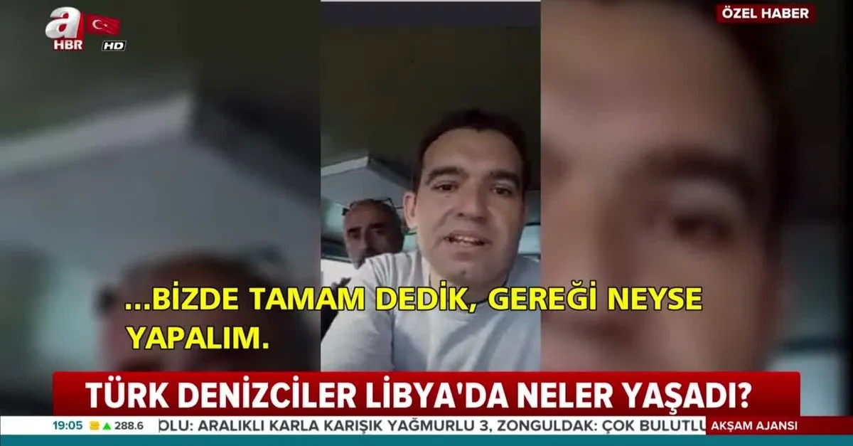 Hafter güçlerinin alıkoyduğu Türk denizci Muhsin Erduran A Haber'e konuştu