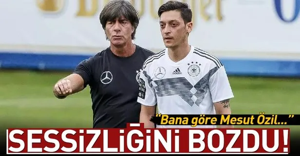 Löw’den Mesut Özil açıklaması!