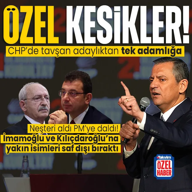 CHPde Özel kesikler! Kemal Kılıçdaroğlu ve Ekrem İmamoğluna yakın isimleri saf dışı bıraktı