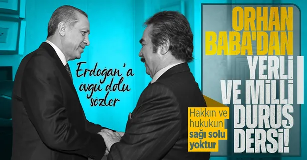 Orhan Gencebay'dan Başkan Erdoğan'a övgü dolu sözler: "Tek bayrak, tek vatan, tek millet sözü Atatürk'ün felsefesi ile örtüşüyor"