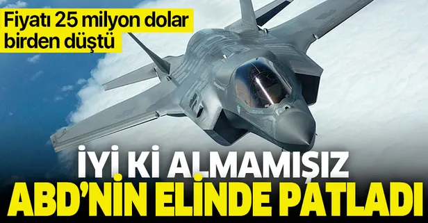 F-35'ler ABD'nin elinde patladı!