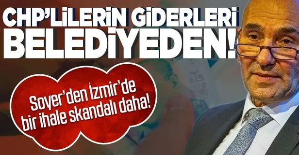 CHP’li Tunç Soyer’den İzmir’de bir ihale skandalı daha: Tüm masrafları belediye karşılayacak!