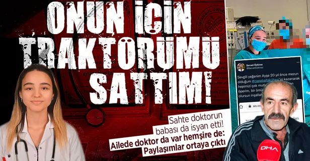 Sahte doktor Ayşe Özkiraz'ın babası konuştu: "Traktörümü satıp parasını kızıma gönderdim"