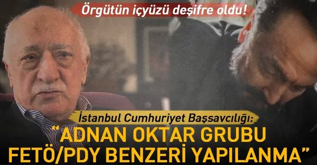 İstanbul Cumhuriyet Başsavcılığı: “Adnan Oktar grubu FETÖ/PDY benzeri yapılanma”