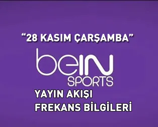 Bein Sport yayın akışı! 28 Kasım Çarşamba: Bein Sports Haber yayın akışı ve frekans bilgileri