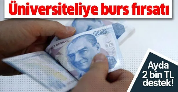 Üniversiteliye burs fırsatı