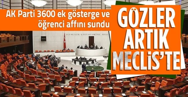 3600 ek gösterge ve öğrenci affı Meclis’te