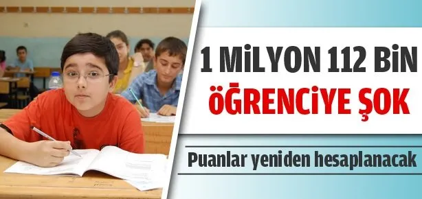 1 milyon 112 bin öğrenciye şok!