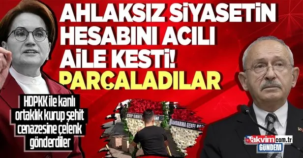 Şehit yakınlarından Kılıçdaroğlu’na terör tepkisi! Cenazeye gönderdiği çelengi parçaladılar
