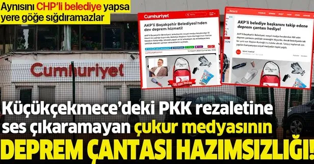 CHP’li Küçükçekmece Belediyesi’nin PKK rezaletine ses çıkarmayan CHP yandaşı medya deprem çantasından rahatsız oldu