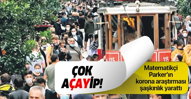 Matematikçi Matt Parker’ın koronavirüs araştırması ise şaşkınlık yarattı: Toplam bir çay kaşığı virüs dünyayı hasta etti