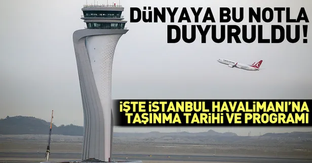 İstanbul Havalimanı'na taşınma tarihleri dünyaya duyuruldu