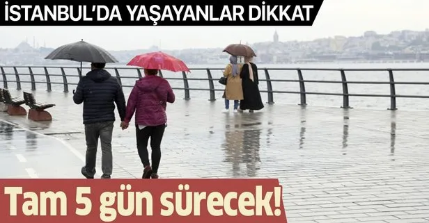 İstanbul’da yaşayanlar dikkat! 5 gün boyunca yağış bekleniyor İstanbul hava durumu