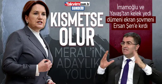 "Kısmetse Olur" İYİ Parti! Ekrem İmamoğlu ve Mansur Yavaş'tan kelek yiyen Meral Akşener dümeni Ersan Şen'e kırdı! İYİ Parti'den Ersan Şen açıklaması