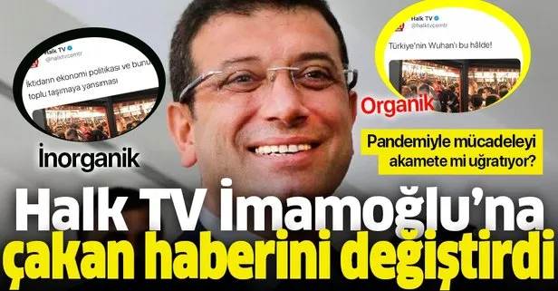CHP’nin Halk TV’si Ekrem İmamoğlu’na çaktığı haberi değiştirdi!