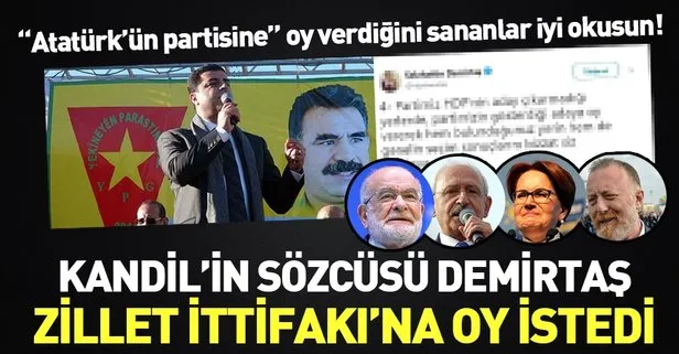 Kandil’in sözcüsü HDP’li Selahattin Demirtaş Zillet İttifakı’na oy istedi