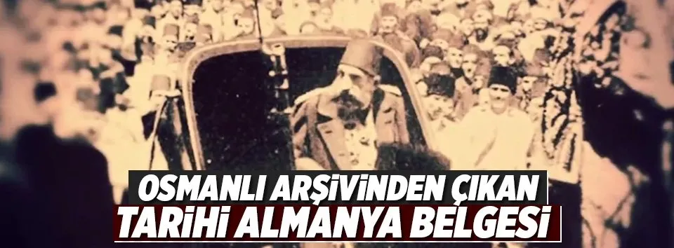 Almanya’dan Osmanlı’ya teşekkür