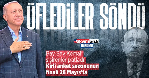 Bay Bay Kemal’i şişiren anket firmaları patladı! 7’liye anket şoku