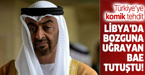 Libya'da bozguna uğrayan BAE’den Türkiye’ye tehdit: “Sonuçları felaket olur”