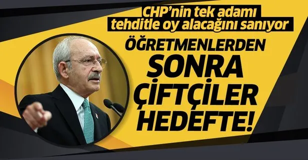 Kemal Kılıçdaroğlu öğretmenlerden sonra çiftçileri hedef aldı: AK Parti’ye oy verirseniz iki elim yakanızda olacak