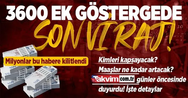 Takvim.com.tr günler öncesinden duyurmuştu! 3600 ek göstergede geri sayım! Başkan Erdoğan 3600 ek gösterge detaylarını açıklayacak