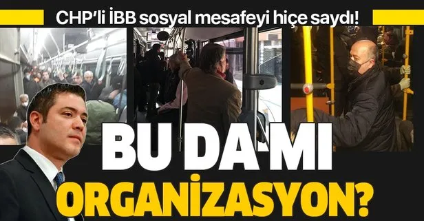 CHP’li İBB yönetimi hala sosyal mesafeye uymuyor! Otobüsler tıklım tıklım!