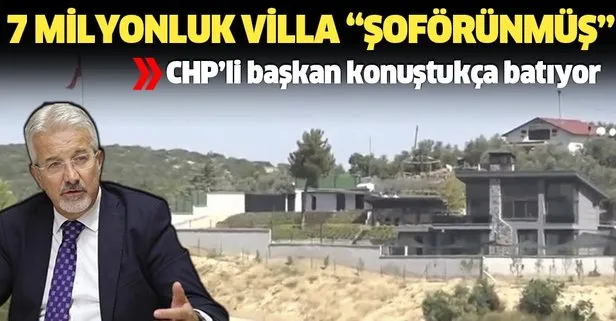 CHP’li Nilüfer Belediye Başkanı Turgay Erdem 7 milyonluk villa şoförün dedi