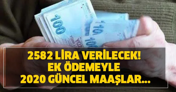 2582 lira verilecek! Tüm emeklilerin maaşları ve her ay aldıkları ek ödemeleri Temmuz'da artacak