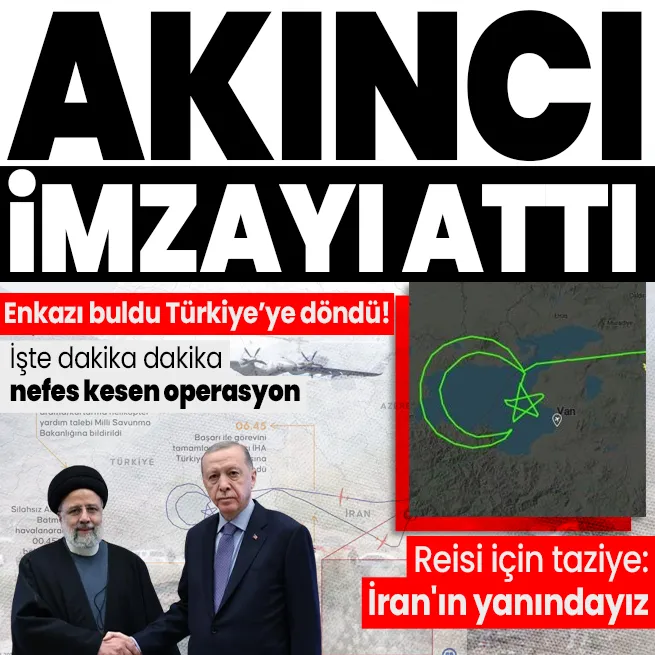 Başkan Erdoğan’dan Tahran’a taziye: İran’ın yanında olacağız | Akıncı İHA buldu milyonlar izledi: İşte dakika dakika sınır dışı görev