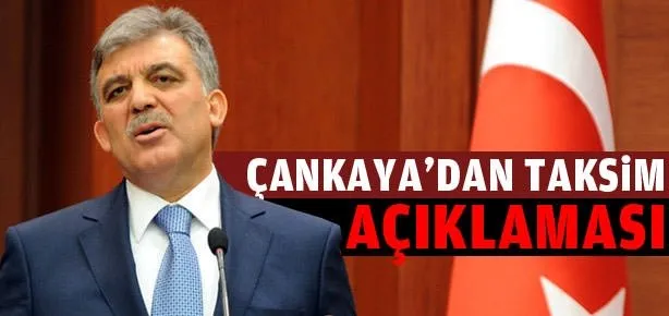 Gül’den Taksim Gezi Parkı açıklaması
