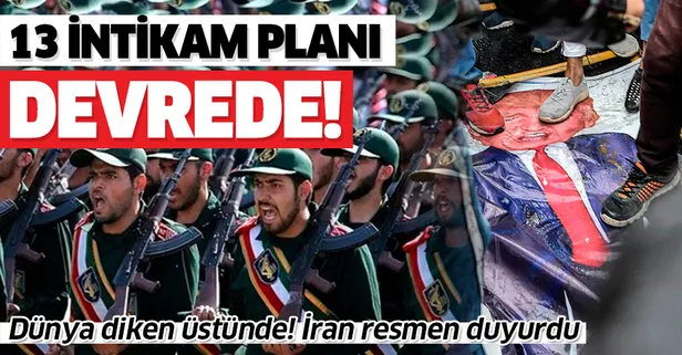 İran resmen duyurdu! ABD için 13 intikam planı hazırlandı