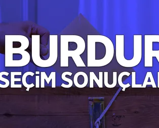 31 Mart Burdurda kim kazandı? İşte il ve ilçe seçim sonuçları